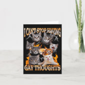 I Can't Stop Having Gay Thoughts Funny Cat Meme Bo Karte (Vorderseite)