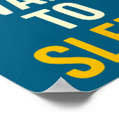 I Can't Wait To Sleep Funny Tired Sarcastic Quote  Poster (Ecke)