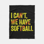 I Can't We Have Softball Fleecedecke (Vorderseite)