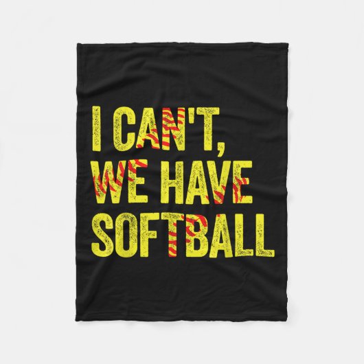 I Can't We Have Softball Fleecedecke (Vorderseite)