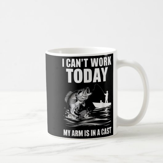 I Can't Work Today My Arm Is In A Cast Fishing Kaffeetasse (Rechts)