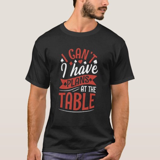 I canu2019t Ich habe Pläne am Tisch für einen Poke T-Shirt (Vorderseite)