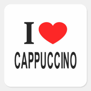 I ❤️ CAPPUCCINO I LIEBE CAPPUCCINO I HEART CAPPUCC QUADRATISCHER AUFKLEBER