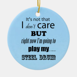 I Care Steel Drum Keramik Ornament
