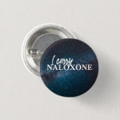 I Carry Naloxone Button (Vorne & Hinten)