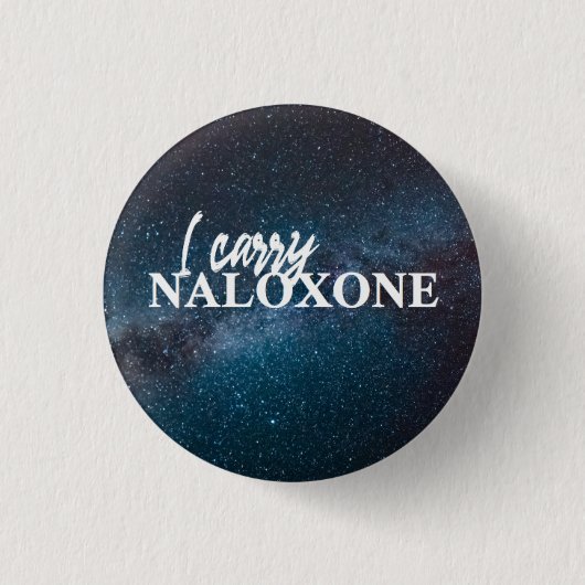 I Carry Naloxone Button (Vorderseite)