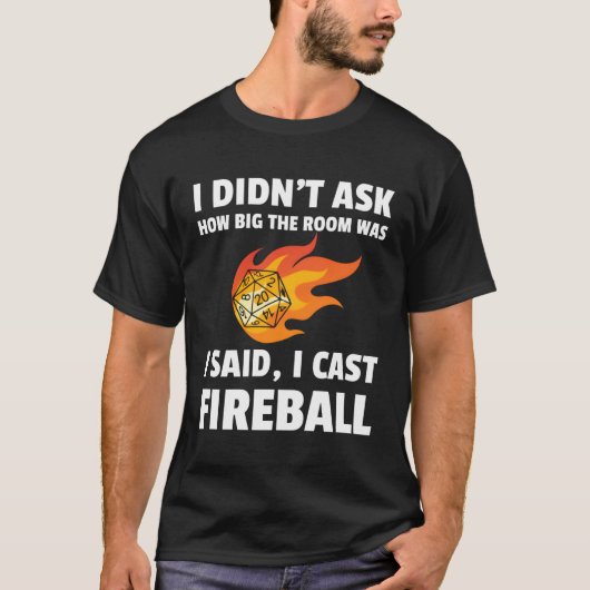 I Cast Fireball Wizard Sortierer DM Geschenk TTRPG T-Shirt (Vorderseite)