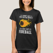 I Cast Fireball Wizard Sortierer Dm TTRPG T-Shirt (Vorderseite)