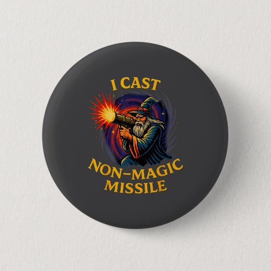 I Cast Non-magic Missile Funny Wizard Parody Meme  Button (Vorderseite)
