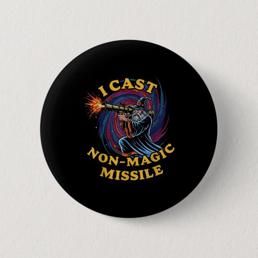 I Cast Non-magic Missile Funny Wizard Parody Meme  Button (Vorderseite)
