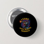 I Cast Non-magic Missile Funny Wizard Parody Meme  Button (Vorne & Hinten)