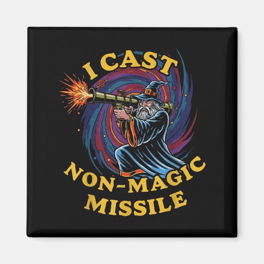 I Cast Non-magic Missile Funny Wizard Parody Meme  Magnet (Vorne)