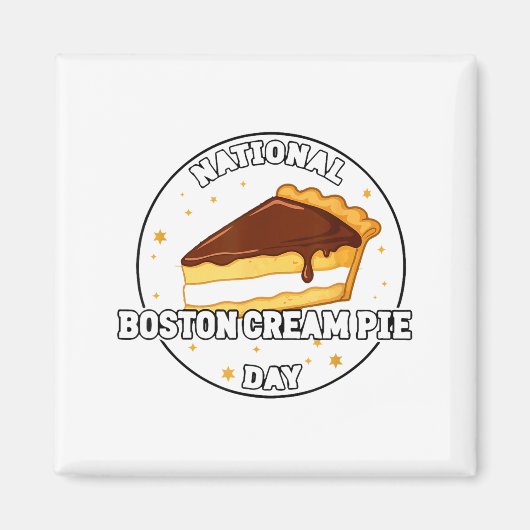 I Celebrate National Boston Cream E Day Food Cake Magnet (Vorne)