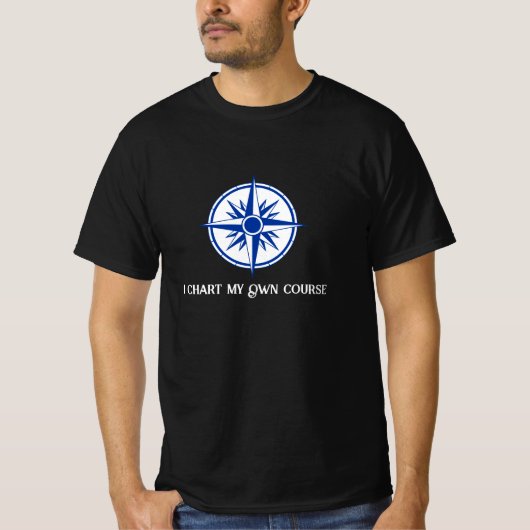 "I Chart My Own Course" - Compass Black T-Shirt (Vorderseite)