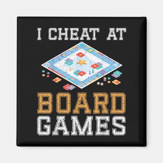 I Cheat at Board Spiel Funny Host Gewinner Cheater Magnet (Vorne)