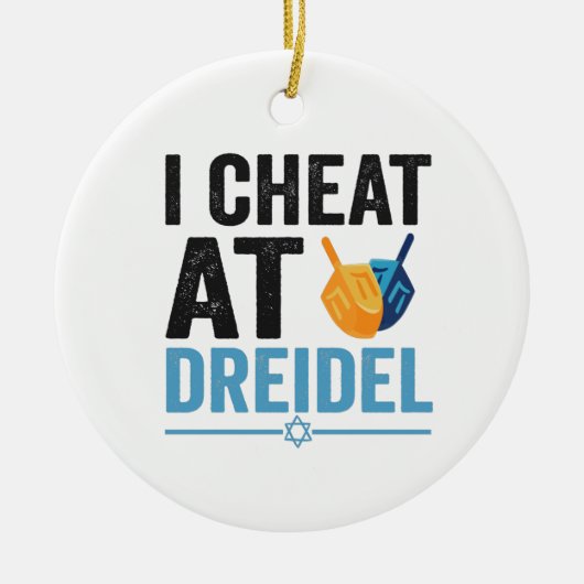 I Cheat at Dreidel Funny Jewish Game Holiday Gift Keramik Ornament (Vorne)