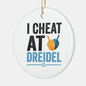 I Cheat at Dreidel Funny Jewish Game Holiday Gift Keramik Ornament (Links)