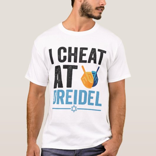 I Cheat at Dreidel Funny Jewish Game Holiday Gift T-Shirt (Vorderseite)