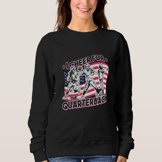 I cheer for the Quarterback American flag football Sweatshirt (Vorderseite)