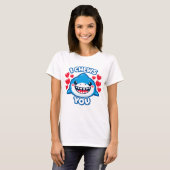 I Chews You Funny Shark Valentine T-Shirt (Vorne ganz)