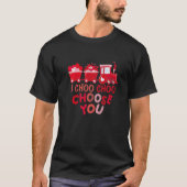 I Choo Choo Choose You Valentines Day Train Toddle T-Shirt (Vorderseite)
