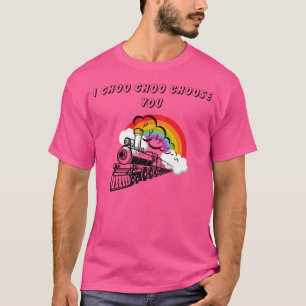 I Choo Choo T-Shirt