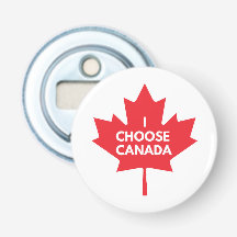 I Choose Canada Bottle Opener