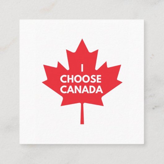 I Choose Canada Business Card Quadratische Visitenkarte (Rückseite)