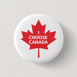 I Choose Canada Round Button Abzeichen