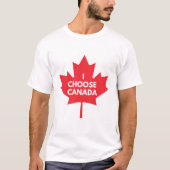 I Choose Canada T - Shirt (Vorderseite)