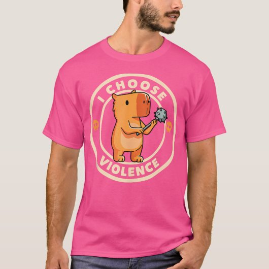 I Choose Gewalt Funny Capybara T-Shirt (Vorderseite)