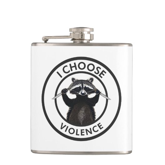 I Choose Gewalt Funny Raccoon Flachmann (Vorderseite)