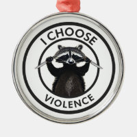 I Choose Gewalt Funny Raccoon