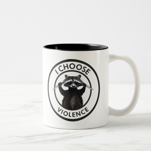 I Choose Gewalt Funny Raccoon Zweifarbige Tasse (Rechts)