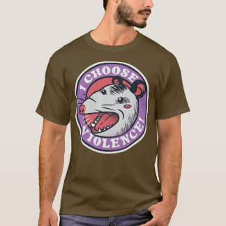 I Choose Gewalt Skunk Opossum by Tobe Fonseca T-Shirt