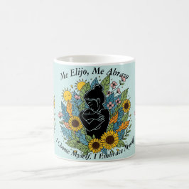 I Choose Myself Today/Girasoles y amor propio Kaffeetasse