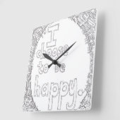 I Choose to be Happy Wall Clock Quadratische Wanduhr (Winkel)