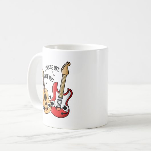 I Choose Uke I Pick You Funny Guitar Ukulele Pub Kaffeetasse (Vorderseite Links)