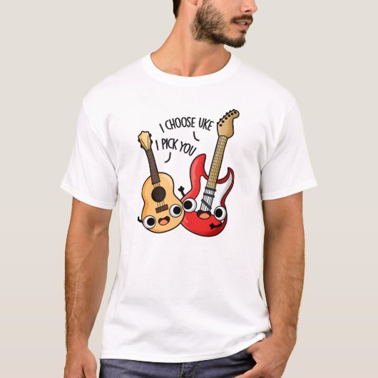 I Choose Uke I Pick You Funny Guitar Ukulele Pub T-Shirt (Vorderseite)
