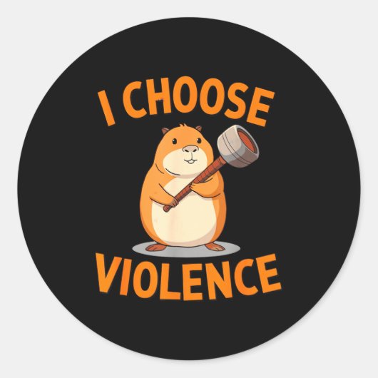 I Choose Violence Funny Hamster Graphic Runder Aufkleber (Vorderseite)