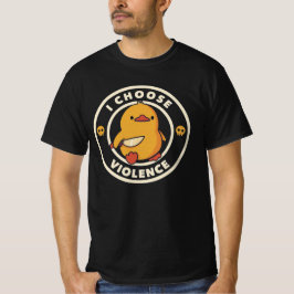 I Choose Violence Meme Duck Chick Chicken Gore T-Shirt