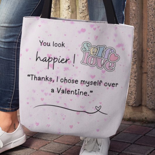 I chose myself over a Valentine Tote Tasche