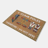 I Climb Poles Therefore I Am Not Here Fußmatte (Schrägansicht)