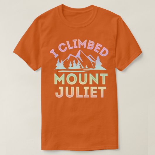 I Climbed Mount Juliet Mountain Climbing Premium T-Shirt (Design vorne)