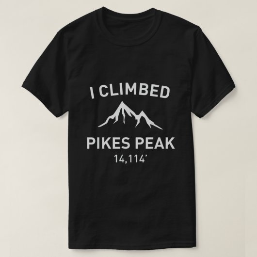 I Climbed Pikes Peak Outdoor Wandern T-Shirt (Design vorne)
