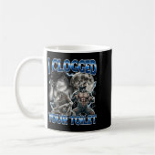 I Clogged Your Toilet Funny Alpha Wolf Meme Stud B Kaffeetasse (Links)