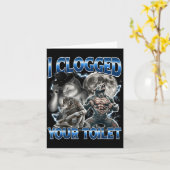 I Clogged Your Toilet Funny Alpha Wolf Meme Stud B Karte (Gelbe Blume)
