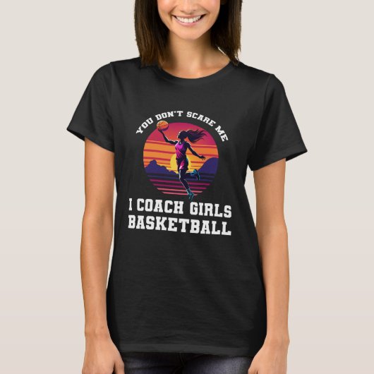 I Coach Girls Basketball T-Shirt (Vorderseite)