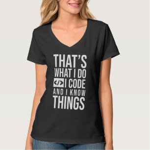 I Code und wissen Dinge Programmierer Phyton Java T-Shirt