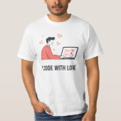 I Code With Love Web Developer Valentine Quote T-Shirt (Vorderseite)